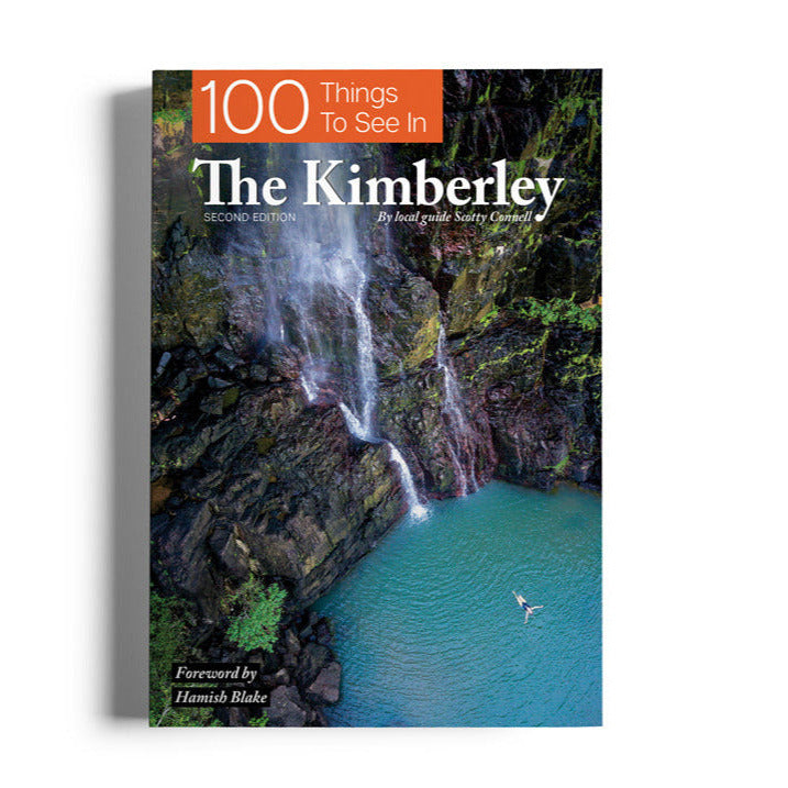 100 Things To See In The Kimberley Book