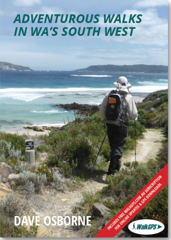 Adventurous Walks in WA's South West Book by Dave Osborne